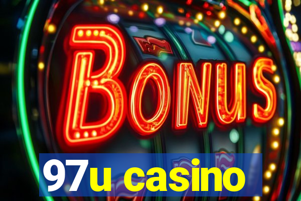 97u casino